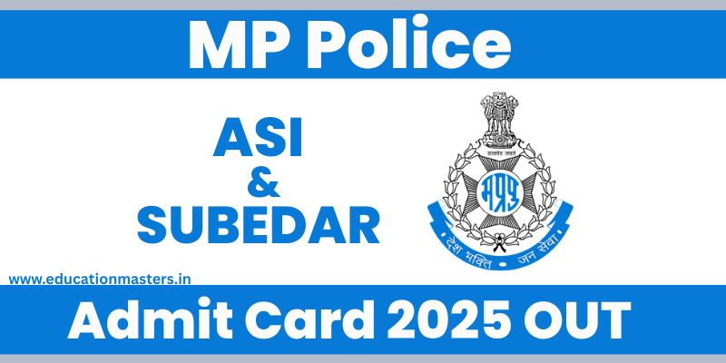 MP Police ASI and Subedar Admit Card 2025 OUT